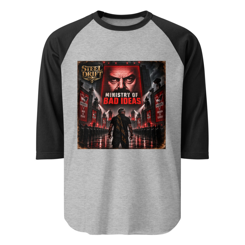 Steel Drift “Ministry of Bad Ideas” 3/4 Sleeve Raglan